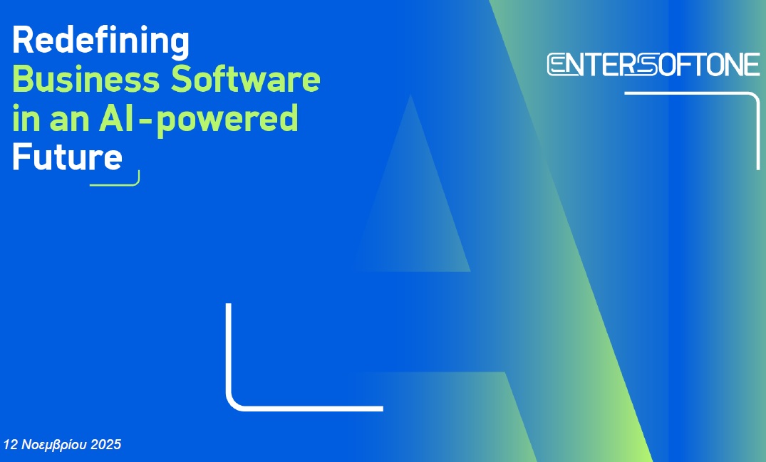 ENTERSOFTONE: Διψήφιοι ρυθμοί ανάπτυξης και καινοτόμες AI-powered λύσεις 